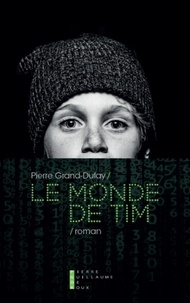 Pierre Grand-Dufay - Le monde de Tim.