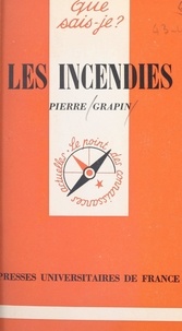 Pierre Grapin et Paul Angoulvent - Les incendies.
