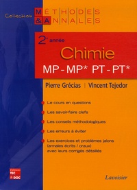Pierre Grécias et Vincent Tejedor - Chimie 2e année MP*, MP-PT*, PT.