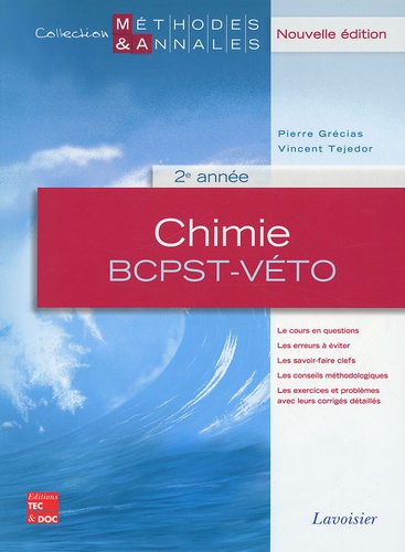 Pierre Grécias et Vincent Tejedor - Chimie BCPST-Véto 2e année.