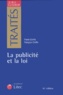 Pierre Greffe et François Greffe - La publicité et la loi - France, Union européenne, Suisse.