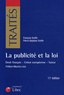 Pierre Greffe et François Greffe - La publicité et la loi - Droit français- Union européenne- Suisse.