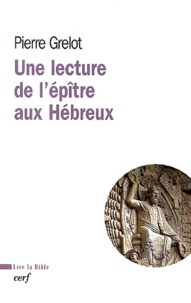 Pierre Grelot - Une Lecture De L'Epitre Aux Hebreux.