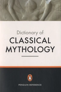 Dictionary of Classical Mythology
