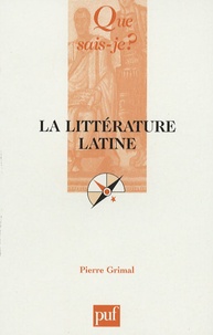Pierre Grimal - La littérature latine.