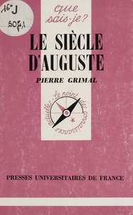 Pierre Grimal - Le Siècle d'Auguste.