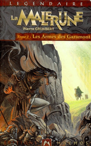 Pierre Grimbert - La Malerune Tome 1 : Les armes des Garamont.