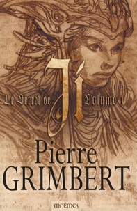 Pierre Grimbert - Le Secret de Ji Tome 1 : .