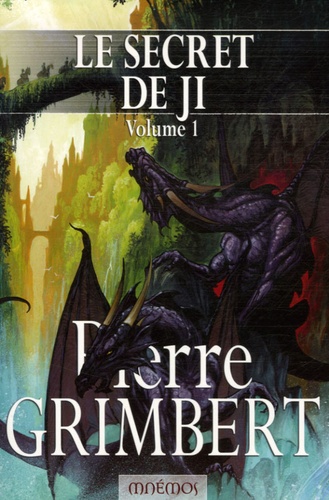 Pierre Grimbert - Le Secret de Ji Tome 1 : .
