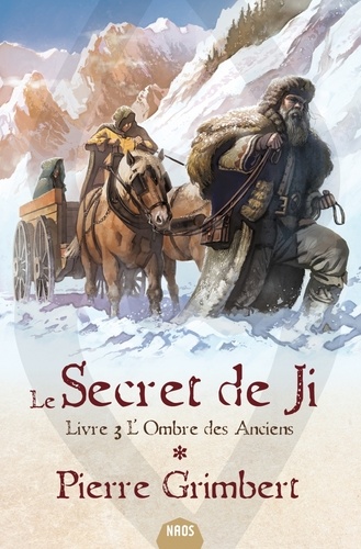 Pierre Grimbert - Le Secret de Ji Tome 3 : L'ombre des anciens.
