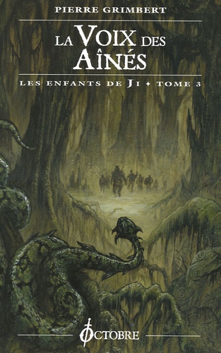 Pierre Grimbert - Les Enfants de Ji Tome 3 : La Voix des Aînés.