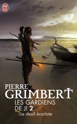 Pierre Grimbert - Les Gardiens de Ji Tome 2 : Le Deuil écarlate.