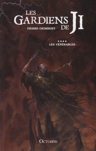 Pierre Grimbert - Les Gardiens de Ji Tome 4 : Les vénérables.