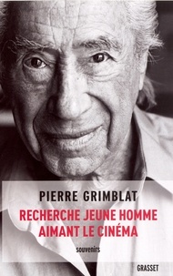 Pierre Grimblat - Recherche jeune homme aimant le cinéma.