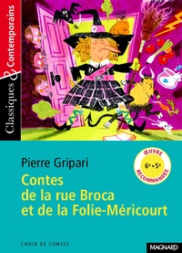 Pierre Gripari - Contes de la rue Broca et de la Folie-Méricourt.