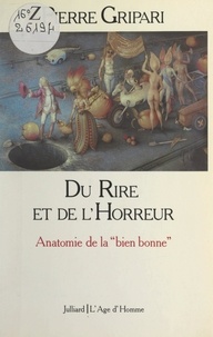 Pierre Gripari - Du rire et de l'horreur.