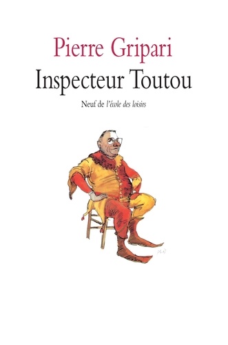 Pierre Gripari - Inspecteur Toutou : pièce en un acte pour enfants - Crac ! Dans le sac ! Pièces pour marionnettes.
