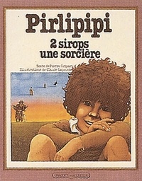 Pierre Gripari - Pirlipipi - 2 sirops, une sorcière.
