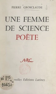 Femme de science et poète, Lucie Rondeau-Luzeau