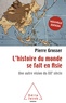 Pierre Grosser - L'Histoire du monde se fait en Asie - Une autre vision du XXe siècle.