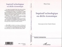 Pierre Grou - Impératif technologique ou declin économique.