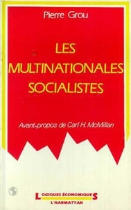Pierre Grou - Les multinationales socialistes.