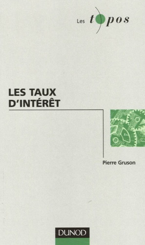 Pierre Gruson - Les taux d'intérêt.
