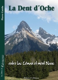 Pierre Guédu - La Dent d'Oche, entre lac Léman et mont Blanc.