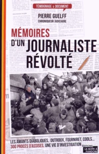 Mémoires d'un journaliste révolté
