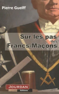 Sur les pas des Francs-Maçons