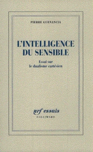 L'INTELLIGENCE DU SENSIBLE.