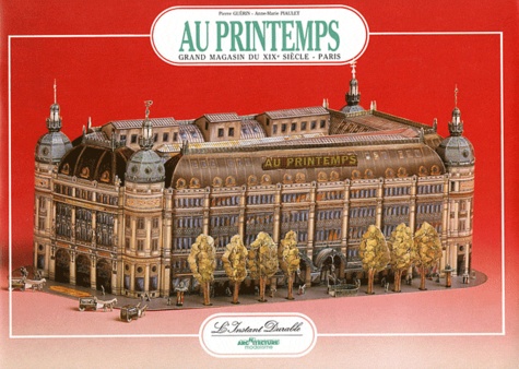 Pierre Guérin et Anne-Marie Piaulet - Au Printemps - Grand magasin du XIXe siècle - Paris.