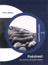 Pierre Guéry - Poéstreet - Des marches de poésie urbaine.