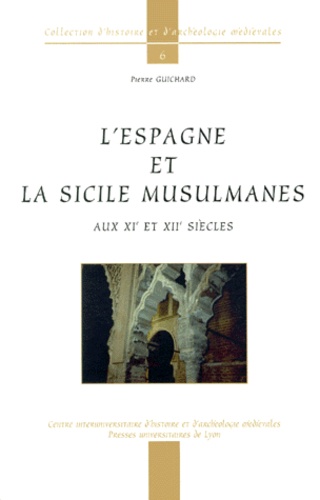 L'Espagne et la Sicile musulmanes aux XIème et XIIème siècles