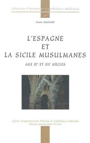 L'Espagne et la Sicile musulmanes aux XIème et XIIème siècles