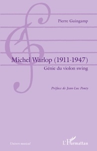 Pierre Guingamp - Michel Warlop (1911-1947) - Génie du violon swing.