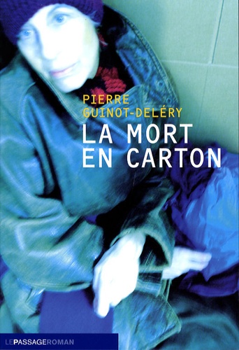 Pierre Guinot-Deléry - La mort en carton.
