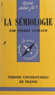 Pierre Guiraud et Paul Angoulvent - La sémiologie.