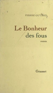 Le bonheur des fous