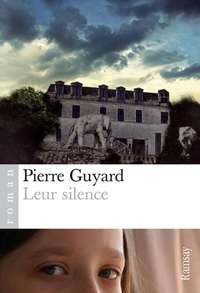 Pierre Guyard - Leur silence.