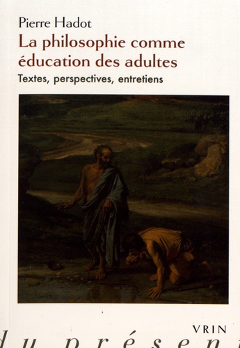 La philosophie comme éducation des adultes. Textes, perspectives, entretiens