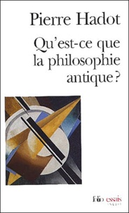 Pierre Hadot - Qu'est-ce que la philosophie antique ?.