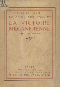 Pierre Hamp - La peine des hommes (6). La victoire mécanicienne.