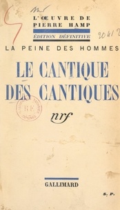 Pierre Hamp - Le cantique des cantiques.