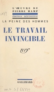 Pierre Hamp - Le travail invincible.