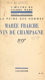 Pierre Hamp - Marée fraîche - Suivi de Vin de champagne.