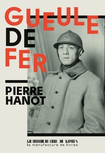 Pierre Hanot - Gueule de fer.