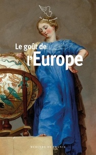 Pierre Haroche - Le goût de l’Europe.