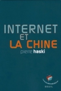 Pierre Haski - Internet et la Chine.
