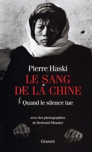 Pierre Haski - Le sang de la chine.